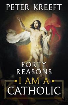 Paperback Forty Reasons I Am a Catholic Book