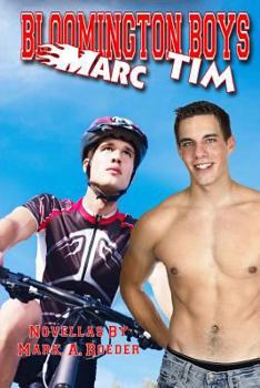 Bloomington Boys: Marc & Tim - Book #22 of the Gay Youth Chronicles Complete Chronology