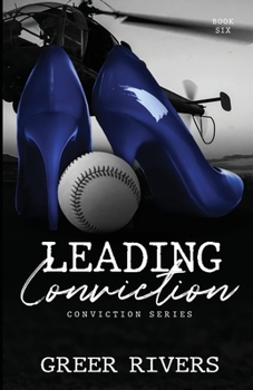 Paperback Leading Conviction: A Security Firm Romantic Suspense (Conviction Series Book Six) Book