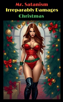 Mr. Satanism Irreparably Damages Christmas