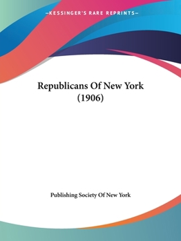 Paperback Republicans Of New York (1906) Book