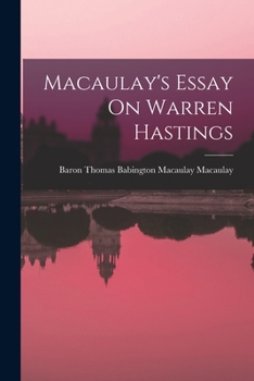 Paperback Macaulay's Essay On Warren Hastings Book