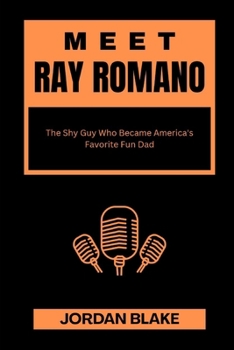 Paperback Meet Ray Romano: The Shy Guy Who Became America's Favorite Fun Dad Book
