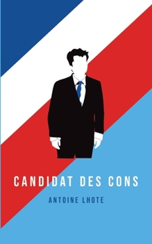 Paperback Candidat des Cons [French] Book