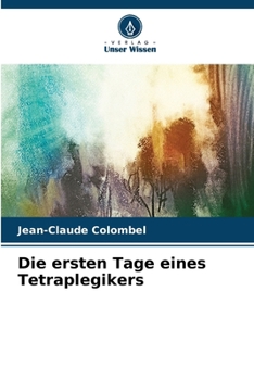 Paperback Die ersten Tage eines Tetraplegikers [German] Book