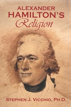 Paperback Alexander Hamilton's Religion Book