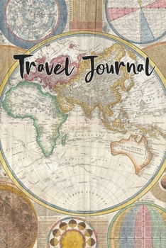 Travel Journal World Map Travel Countries Geography Historic Vintage Art: Lined Travel Journal Notebook
