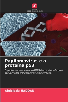 Paperback Papilomavírus e a proteína p53 [Portuguese] Book