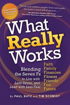 Paperback What Really Works: Blending the 7 Fs for the Life You Imagine Book