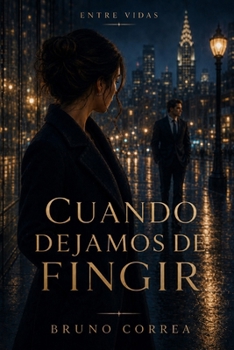 Paperback Cuando Dejamos de Fingir [Spanish] Book