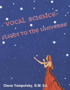 Paperback Vocal Science - Flight to the Universe Book