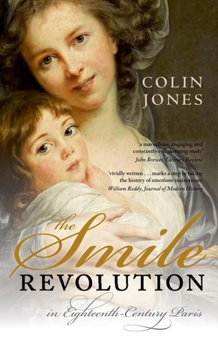Paperback The Smile Revolution: In Eighteenth Century Paris Book