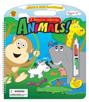 Spiral-bound I Know about Animals!, Grades Pk - 1 [With Dry-Erase Markers] Book