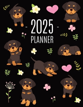 Paperback Rottweiler Planner 2025: Organizer: January-December (12 Months) Cute Dog Year Scheduler with Pretty Pink Hearts Book