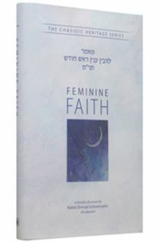 Hardcover Feminine Faith (The Chasidic Heritage Series) (English and Hebrew Edition) Book