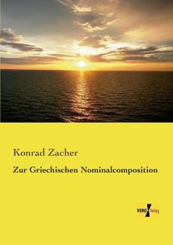 Paperback Zur Griechischen Nominalcomposition [German] Book