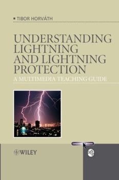 Paperback Understanding Lightning and Lightning Protection: A Multimedia Teaching Guide Book