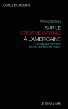 Paperback Outils du roman: avec Malt Olbren sur les pistes et exercices du creative writing a l'americaine [French] Book
