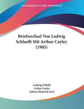 Paperback Briefwechsel Von Ludwig Schlaefli Mit Arthur Cayley (1905) [German] Book