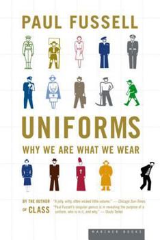 Paperback Uniforms: Why We Are What We Wear Book