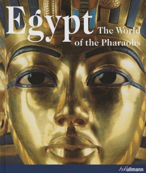 Hardcover Egypt: The World of the Pharaohs Book