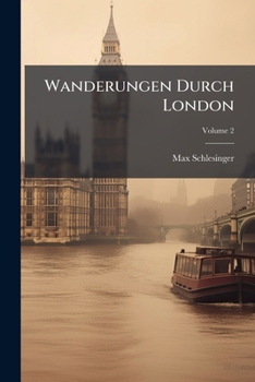 Paperback Wanderungen Durch London; Volume 2 [German] Book
