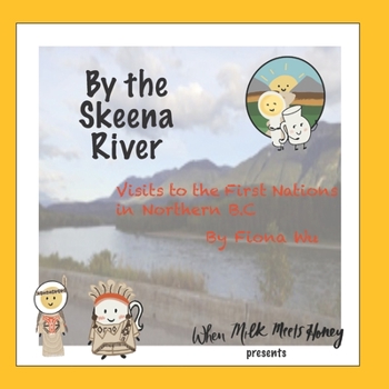 Paperback By the Skeena River: visits to the First Nations in Northern BC Book