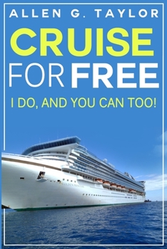 Paperback Cruise for Free: I Do, and You Can Too Book