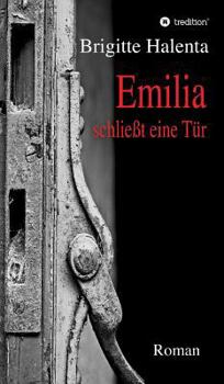 Hardcover Emilia schließt eine Tür [German] Book