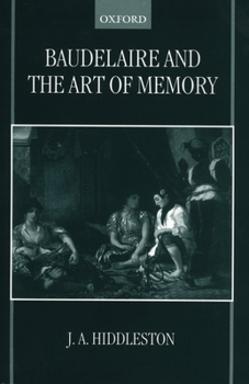 Hardcover Baudelaire and the Art of Memory Book