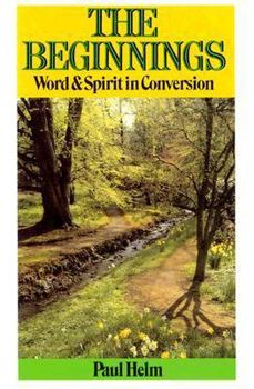 Paperback Beginnings: Word & Spirit in Conversion Book