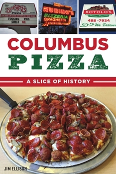 Paperback Columbus Pizza: A Slice of History Book