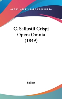 Hardcover C. Sallustii Crispi Opera Omnia (1849) Book