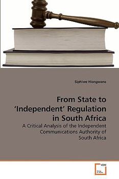 Paperback From State to 'Independent' Regulation in South Africa Book
