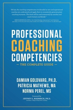 Paperback Professional Coaching Competencies: The Complete Guide Book