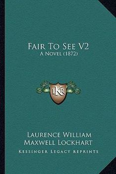 Paperback Fair To See V2: A Novel (1872) Book