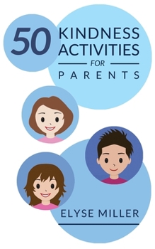 Paperback 50 Kindness Activities for Parents Book