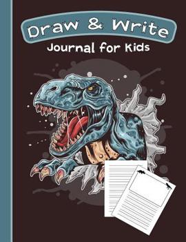 Paperback Draw & Write Journal for Kids: Cute Dinosaur Notebook - Primary Draw & Write - Storybook - Diary, 8.5 x 11 110 pages Book