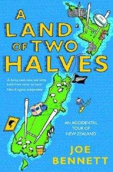 Paperback A Land of Two Halves: An Accidental Tour of New Zealand Book