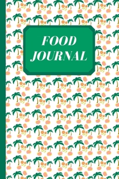 Paperback Food Journal: Personal Food Planning Journal Book