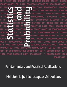 Statistics and Probability: Fundamentals and Practical Applications (Bachelor's Degree in Mathematics)