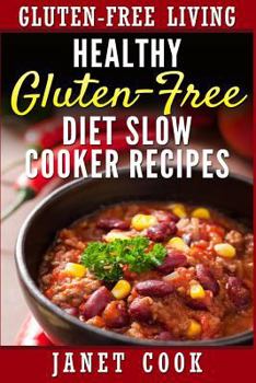 Paperback Healthy Gluten-Free Diet Slow Cooker Recipes Book