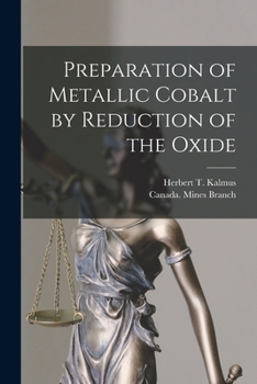 Paperback Preparation of Metallic Cobalt by Reduction of the Oxide [microform] Book