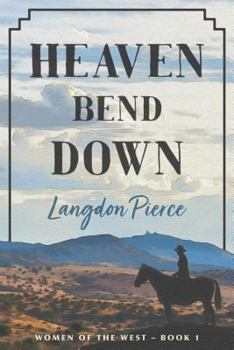 Paperback Heaven Bend Down Book