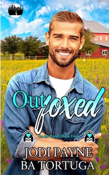 Outfoxed (On the Ranch) - Book #4 of the Lone Star