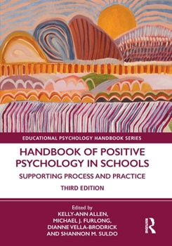 Paperback Handbook of Positive Psychology in Schools: Supporting Process and Practice Book