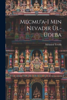 Paperback Mecmu'a-i min nevadir ül-üdeba [Turkish] Book
