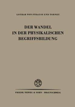 Paperback Der Wandel in Der Physikalischen Begriffsbildung [German] Book