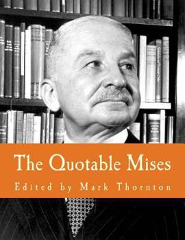 Paperback The Quotable Mises (Large Print Edition) [Large Print] Book
