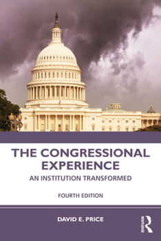 Paperback The Congressional Experience: An Institution Transformed Book